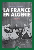   La France en Algérie
