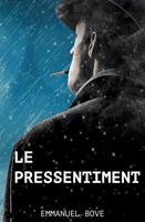   Le Pressentiment