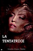   La Tentatrice