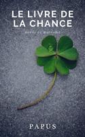   Le livre de la chance