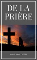   De la Prière