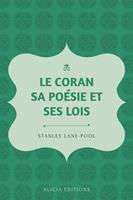   Le Coran, sa poésie et ses lois