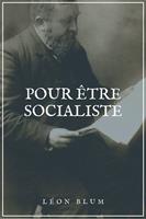   Pour être Socialiste