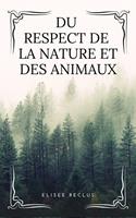 Du respect de la Nature et des Animaux