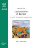   Des mémoires et des vies