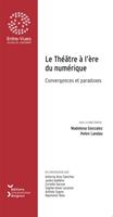 Le Théâtre à l’ère du numérique