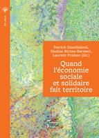   Quand l&rsquo;&eacute;conomie sociale et solidaire fait territoire