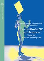   Le souffle du Off sur Avignon