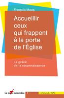 Accueillir ceux qui frappent à la porte de l'Eglise