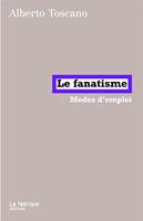   Le Fanatisme