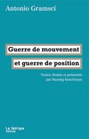   Guerre de mouvement et guerre de position