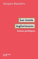   Les trente inglorieuses