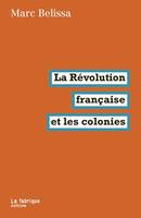La Révolution française et les colonies