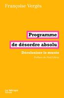   Programme de désordre absolu