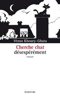   Cherche chat désespérément