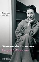   Simone de Beauvoir - Le goût d'une vie