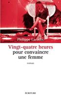   Vingt-quatre heures pour convaincre une femme
