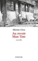   Au revoir Man Tine
