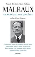   Malraux raconté par ses proches