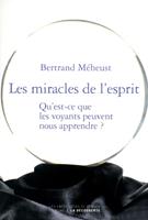   Les miracles de l'esprit