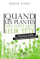   Quand les plantes n'en font qu'à leur tête