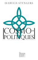   Cosmopolitiques