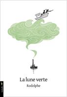   La lune verte