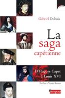   La saga cap&eacute;tienne