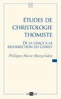   Études de christologie thomiste