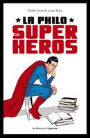   La philo des super-héros