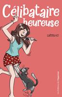   Célibataire heureuse
