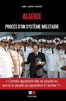   Algérie : Procès d'un système militaire