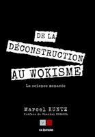   De la d&eacute;construction au wokisme
