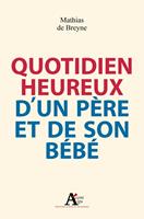  Quotidien heureux d'un père et de son bébé