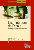  Les Mutations de l'école