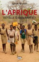 Afrique est-elle si bien partie ?