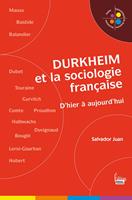   Durkheim et la sociologie française. D'hier à aujourd'hui