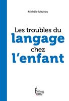   Les troubles du langage chez l'enfant