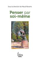   Penser par soi-même