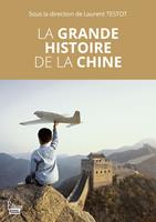   La grande histoire de la Chine