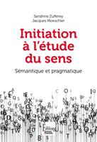   Initiation à l'étude du sens. 2e édition
