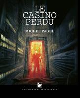   Le casino perdu