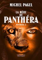   La Mère de Panthéra