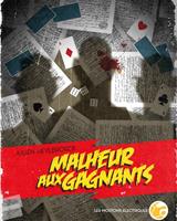   Malheur aux gagnants
