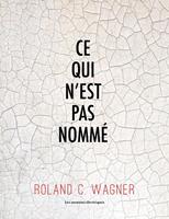   Ce qui n'est pas nommé