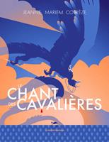   Le Chant des cavali&egrave;res