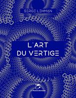   L'art du vertige