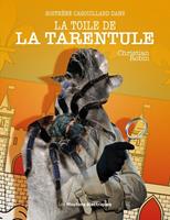   La Toile de la Tarentule
