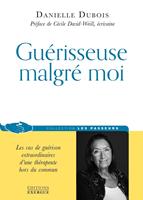   Guérisseuse malgré moi