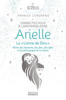 Connectez-vous à l'archangelesse Arielle - La Lionne de Dieu""
